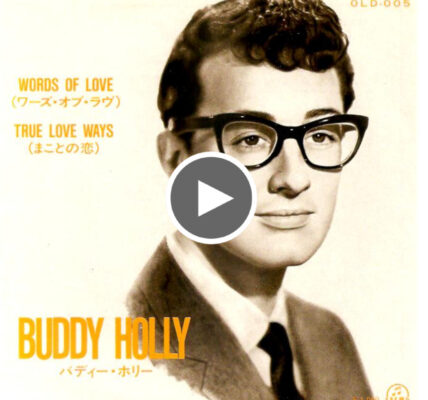 Buddy Holly- Words of Love