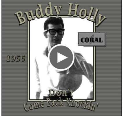 Don't Come Back Knockin' - Buddy Holly