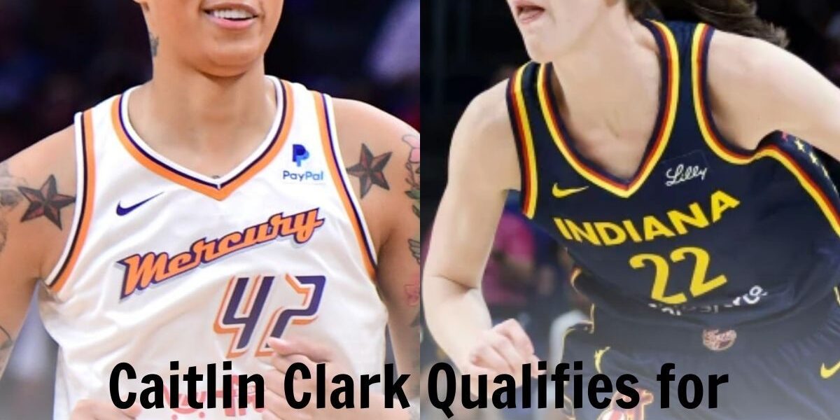 Breaking: Caitlin Clark Qualifies for Olympics 2024, Britney Griner Disqualified