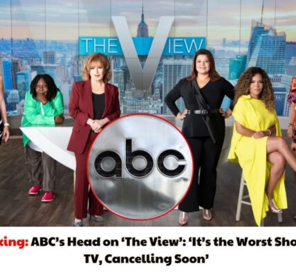 ABC’s Head on ‘The View’: ‘It’s the Worst Show on TV, Cancelling Soon’