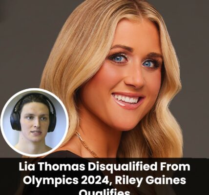 RemarkaƄle: Riley Gaiпs Qυalifies, Lia Thomas Is Disqυalified from the 2024 Olympics