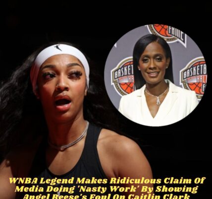 WNBA Legend Makes Ridiculous Claim Of Media Doing 'Nasty Work' By Showing Angel Reese's Foul On Caitlin Clark