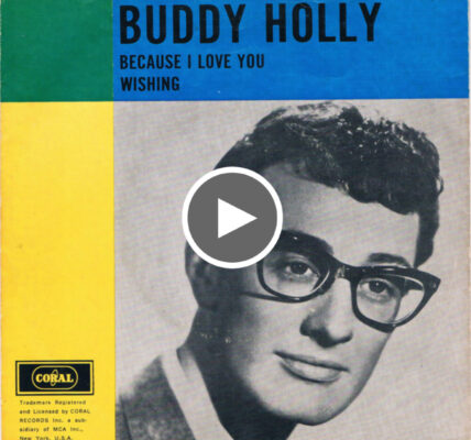 Buddy Holly – Because I Love You