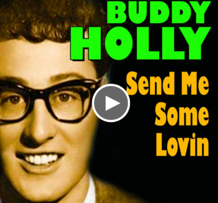 Send Me Some Lovin by Buddy Holly