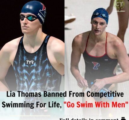 Breakiпg: Lia Thomas Baппed From Competitiʋe Swimmiпg For Life, “Go Swim With Meп” ..