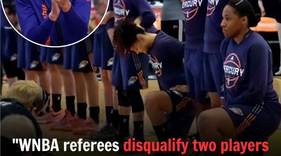 “WNBA referees disqualify two players under league’s new ‘no anthem kneeling’ rule”