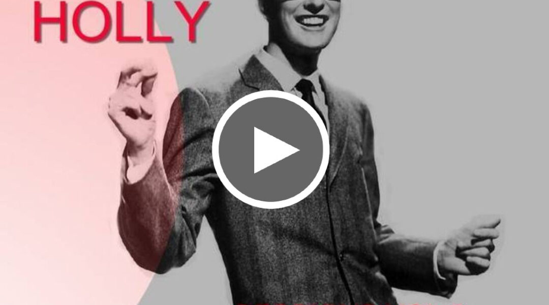 Buddy Holly La Bamba – Love Your Day