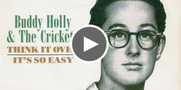 Think It Over by Buddy Holly – Love Your Day