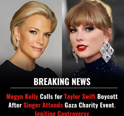 Megyn Kelly Calls for Boycott of Taylor Swift Over Gaza Fundraiser: Swift's Attendance Sparks Controversy